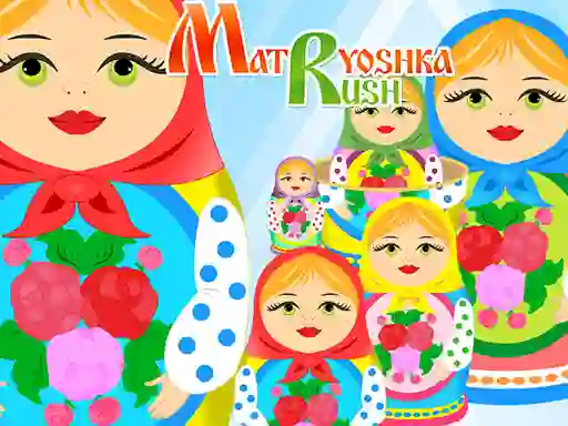 Игра Matryoshka Rush онлајн