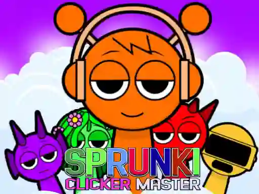 Игра Sprunki Clicker Master онлајн