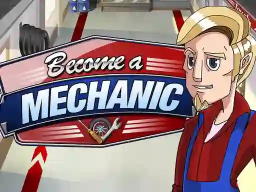 Игра Become a mechanic онлајн