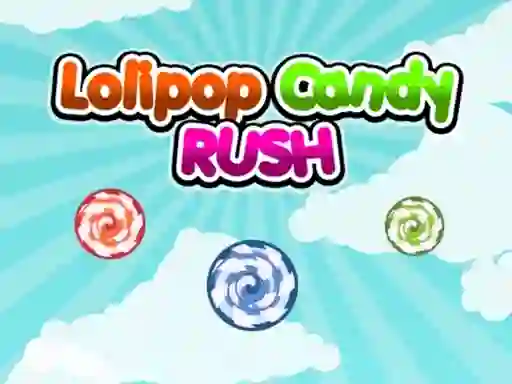 Игра Lolipop Candy Rush онлајн