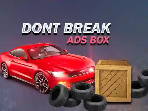 Игра Don't Break Ads Box онлајн