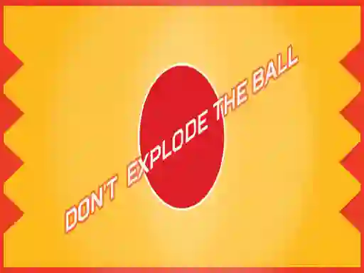 Игра Don't Explode The Ball онлајн