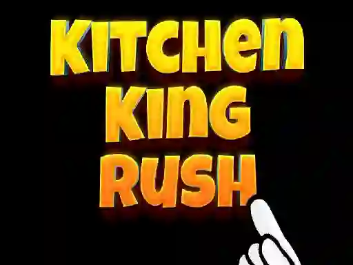Игра Kitchen King Rush онлајн