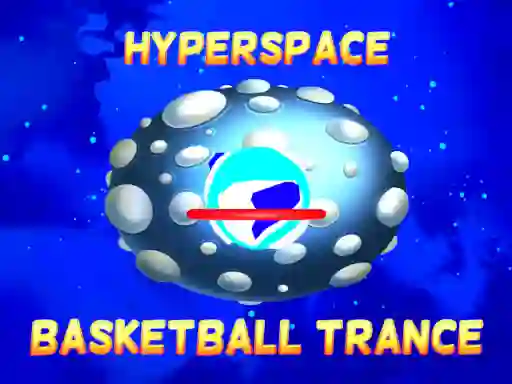 Игра Hyperspace Basketball Trance онлајн