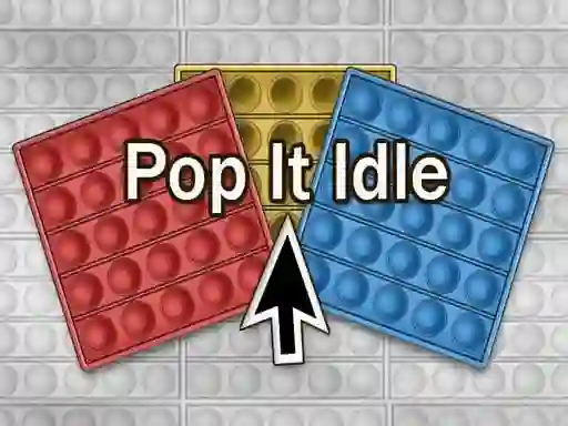 Игра Pop It Idle онлајн