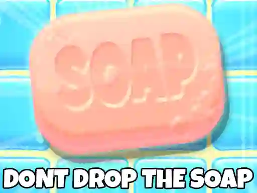 Игра Don't Drop The Soap онлајн