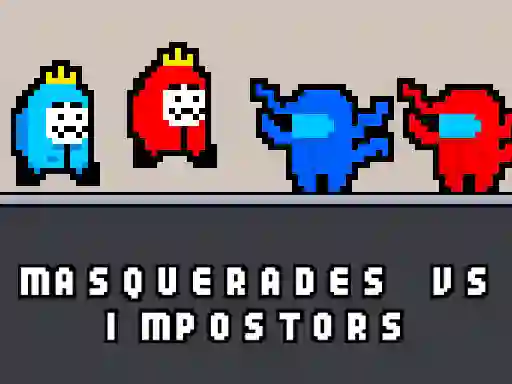 Игра Masquerades vs impostors онлајн