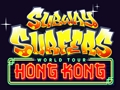 Игра Светска турнеја во Хонг Конг на Subway Surfers  онлајн