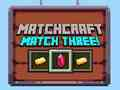 Игра Matchcraft Натпревар три  онлајн