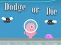 Игра Dodge или Die  онлајн
