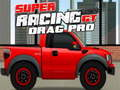 Игра Super Racing GT: Drag Pro  онлајн