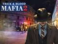 Игра Мафијашки трик и крв 2  онлајн