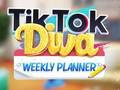 Игра Неделен планер на TikTok Diva  онлајн