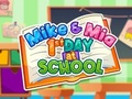 Игра Мајк и Миа 1 ден на училиште  онлајн