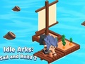 Игра Неактивен Аркс: Плови и изгради 2  онлајн