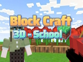 Игра Block Craft 3D - Училиште  онлајн